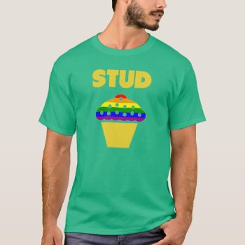 Gay Pride Colors Rainbow Flag Stud Muffin T-shirt by FUNNSTUFF4U at Zazzle