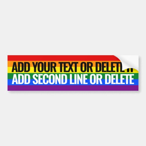 Gay Pride Custom text 2 lines slogan Rainbow Bumper Sticker
