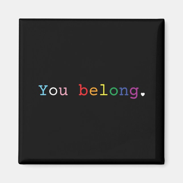Gay Pride design with LGBT Support And Respect You Magnet (Front)