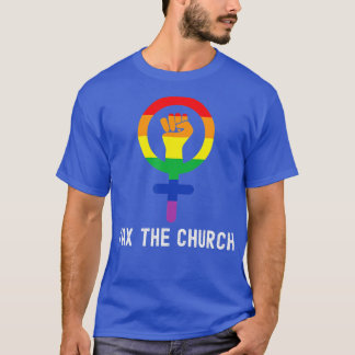 Gay Pride Feminism ax he Church Feminist LGBQ LGB T-Shirt