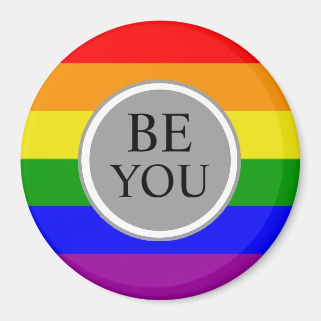 Gay Pride Flag Be You Magnet (Front)