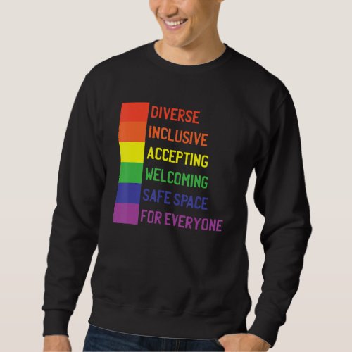 Gay Pride Flag Lgbt Q Inspirational Words Proud Al Sweatshirt