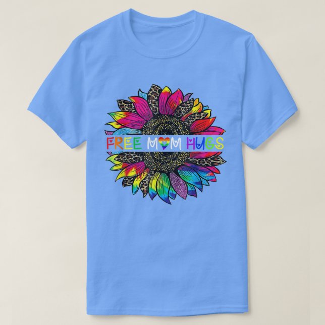 Gay Pride Free Mom Hugs Sunflower LGBT  T-Shirt (Design Front)