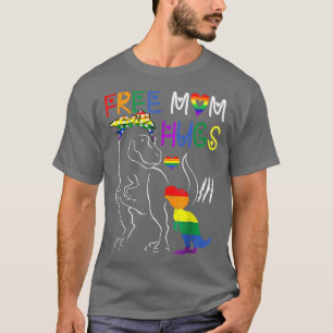 Gay Pride Free Mom Hugs T LGBT Mama Dinosaur Re T-Shirt