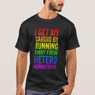 Gay Pride Funny Cardio Gym LGBT Awareness Rainbow T-Shirt