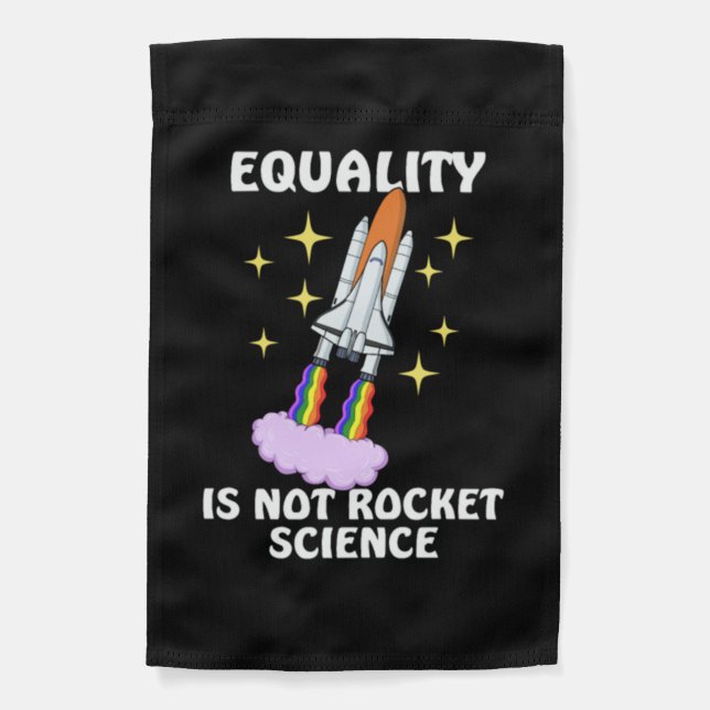 Gay Pride Gift Design LGBT Equality Not Rocket Garden Flag (Front)