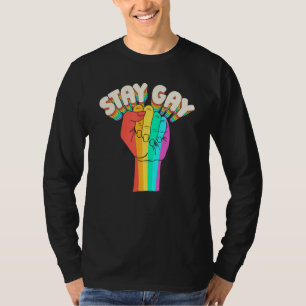 Gay Pride Great Lgbt  Rights Equality Stay Gay T-Shirt