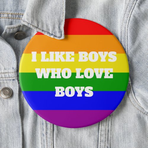 Gay Pride I like Boys who love boys Button