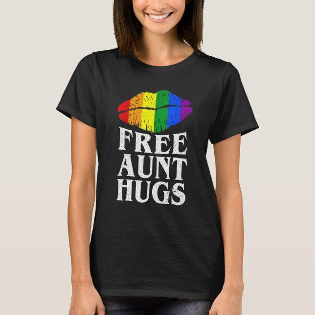 Gay Pride Lesbian Rainbow Lips LGBTQ Free Aunt Hug T-Shirt (Front)