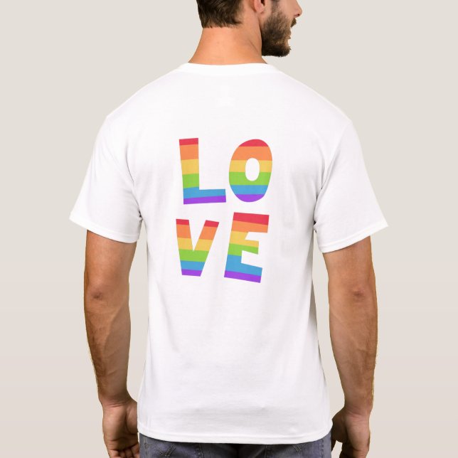 Gay Pride LGBT rainbow flag love is love LGBTQ T-Shirt (Back)