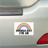 Gay Pride LGBT Rainbow Sounds Gay I'm In 