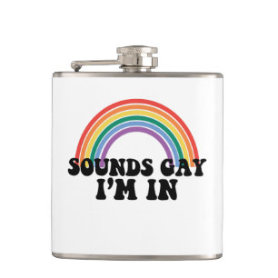 Gay Pride LGBT Rainbow Sounds Gay I'm In Flask