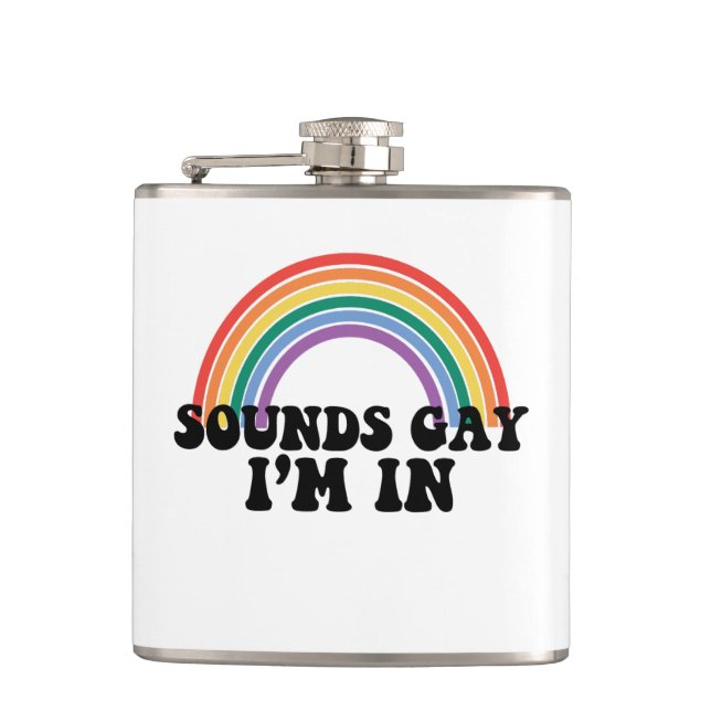 Gay Pride LGBT Rainbow Sounds Gay I'm In  Flask (Front)