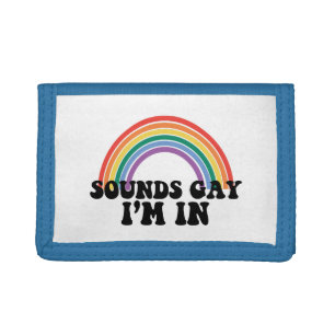 Gay Pride LGBT Rainbow Sounds Gay I'm In  Tri-fold Wallet