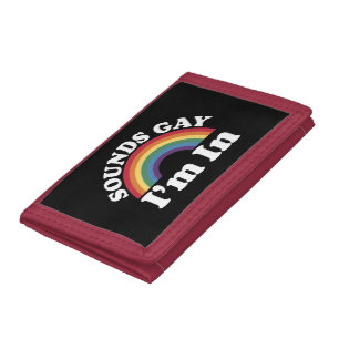 Gay Pride LGBT Rainbow Sounds Gay I'm In Tri-fold Wallet