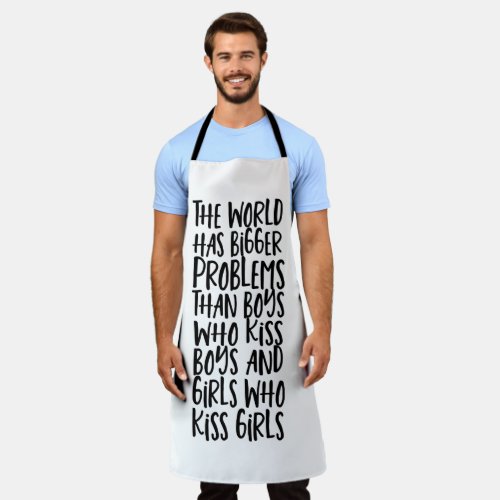 Gay Pride LGBT World Has Bigger Problems Apron