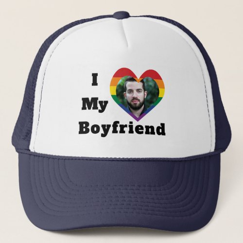 Gay Pride LGBTQ Custom Photo I Love My Boyfriend Trucker Hat
