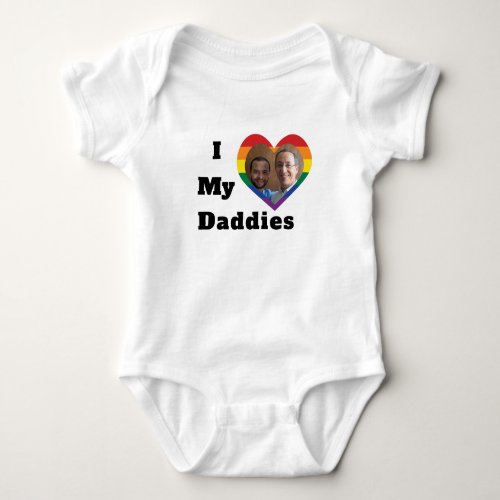 Gay Pride LGBTQ Custom Photo I Love My Daddies Baby Bodysuit