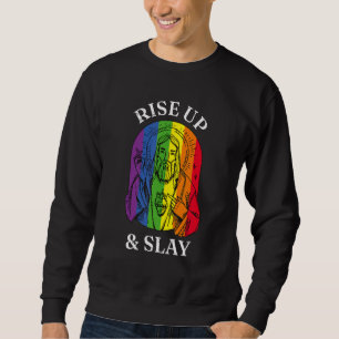 Gay Pride LGBTQ+ Rise Up and Slay Sweatshirt