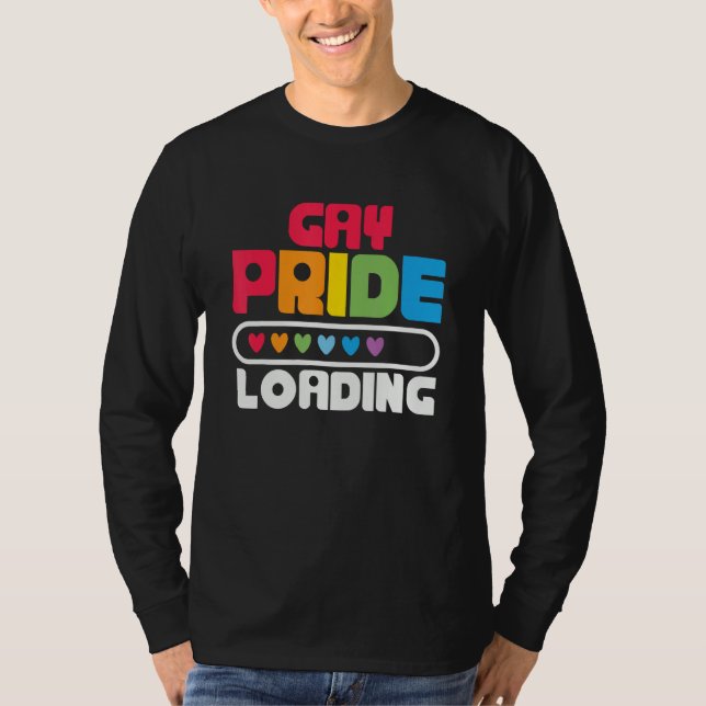 Gay Pride Loading  LGBTQ Pride Month Equality T-Shirt (Front)