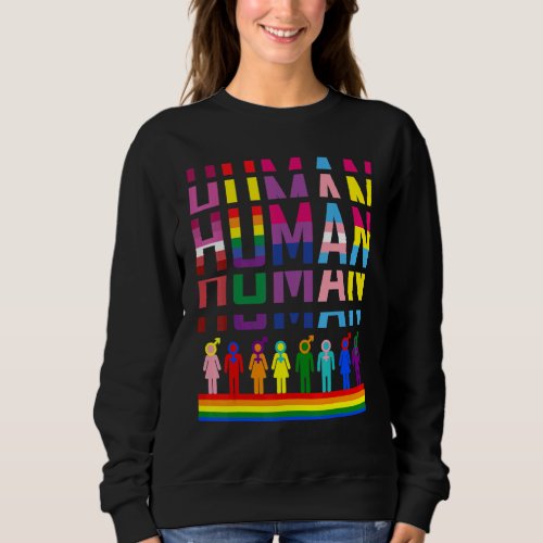 Gay Pride Love Is Love Human Kind Rights Advocacy  Sweatshirt