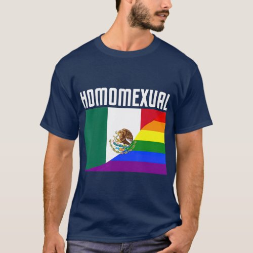 Gay Pride Mexican Rainbow Flag Proud Homosexual T_Shirt