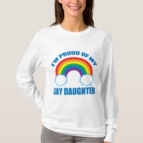 Gay Pride Mom Im Proud of My Daughter Rainbow T_Shirt