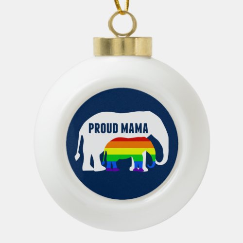Gay Pride Mom Proud Mama Elephant Rainbow LGBTQ Ceramic Ball Christmas Ornament