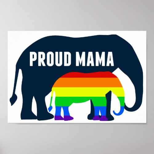 Gay Pride Mom Proud Mama Elephant Rainbow LGBTQ Poster
