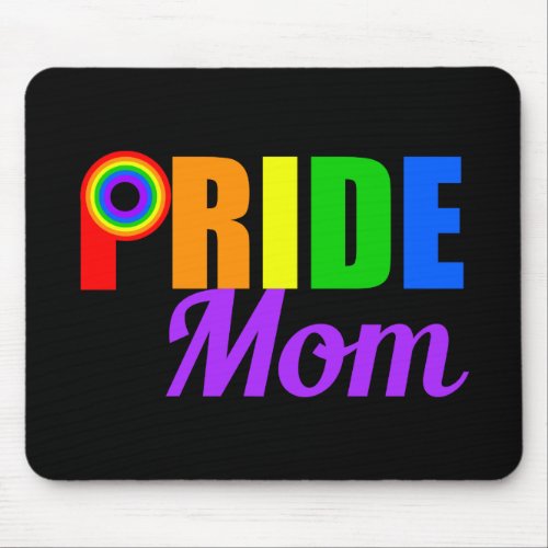 Gay Pride Mom Rainbow Text LGBTQ Mouse Pad