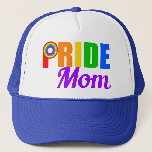 Gay Pride Mom Rainbow Text LGBTQ Trucker Hat