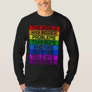 Gay Pride Month LGBT The World Has Bigger Problems T-Shirt
