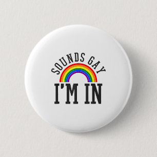Gay Pride Month Sounds Gay Rainbow Funny Quote Gif Button