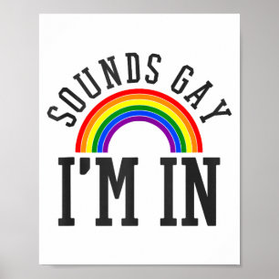 Gay Pride Month Sounds Gay Rainbow Funny Quote Gif Poster