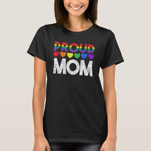 Gay Pride Proud Mom LGBT Parent Proud Month for Wo T-Shirt (Front)