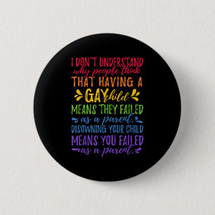 Gay Pride - Proud Parent Mom Dad Parenting Quote Button
