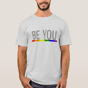 Gay Pride Rainbow Flag be you T-Shirt