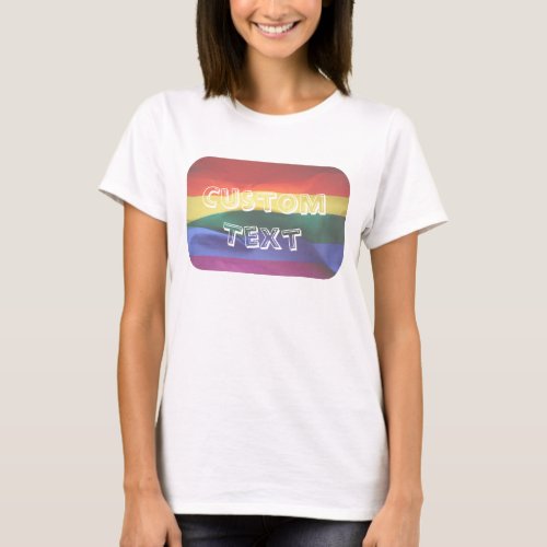 Gay Pride Rainbow Flag Custom Text T_Shirt