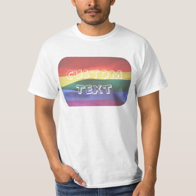 Gay Pride Rainbow Flag Custom Text T-Shirt (Front)