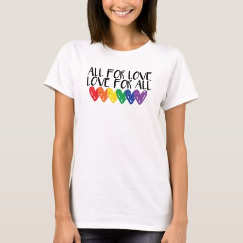 Gay pride rainbow flag hearts all for love lgbtq  T_Shirt