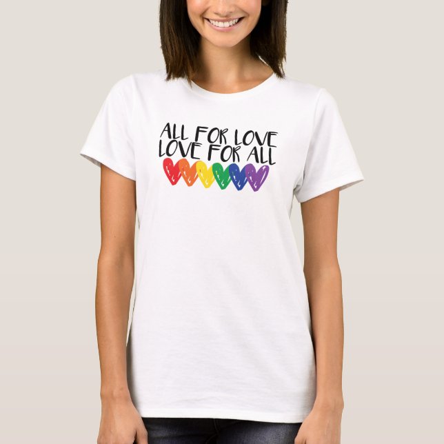 Gay pride rainbow flag hearts all for love lgbtq  T-Shirt (Front)