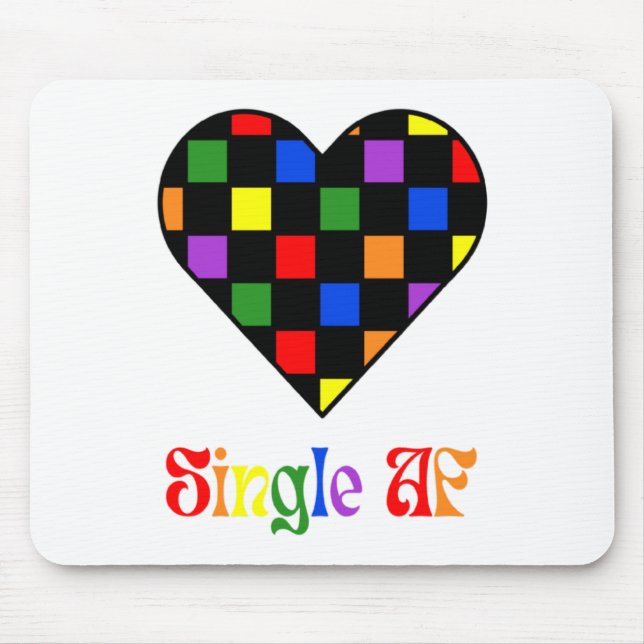 Gay Pride Rainbow Single Af Valentines Day Sarcas  Mouse Pad (Front)