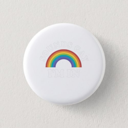 Gay Pride S Men Women Lgbt Rainbow Sounds Gay Button