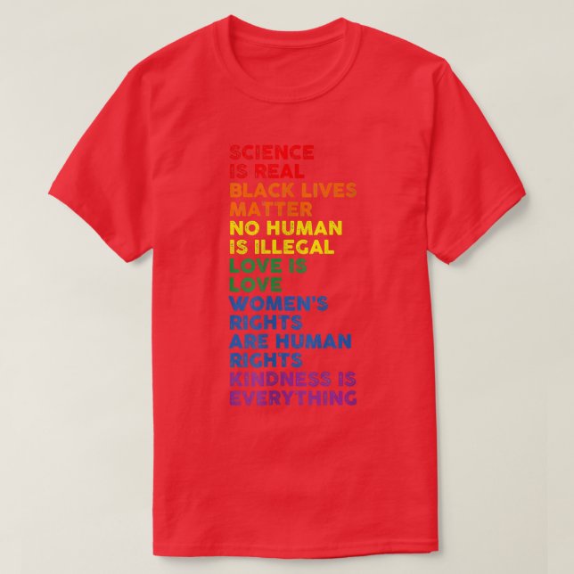 Gay Pride Science Is Real Black Lives Matter Love  T-Shirt (Design Front)
