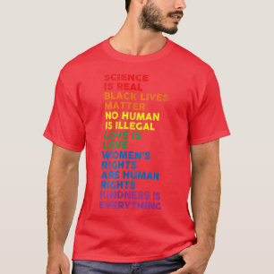 Gay Pride Science Is Real Black Lives Matter Love  T-Shirt
