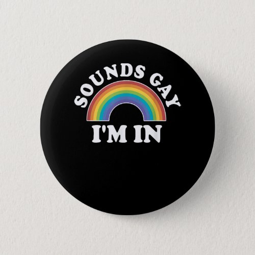 Gay Pride Shirts Men Women LGBT Rainbow Sounds Gay Button