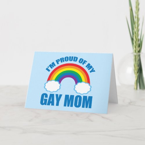Gay Pride Son Daughter Im Proud of My Mom Rainbow Card