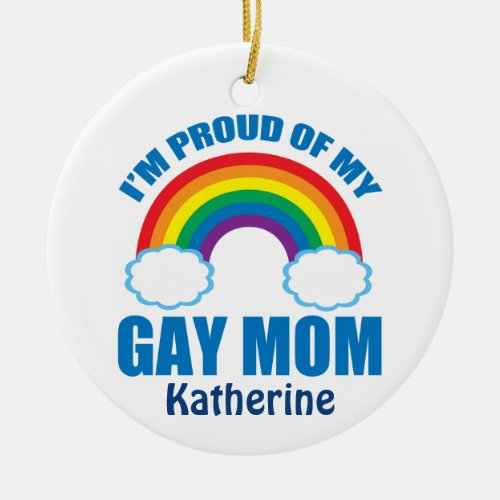 Gay Pride Son Daughter Im Proud of My Mom Rainbow Ceramic Ornament