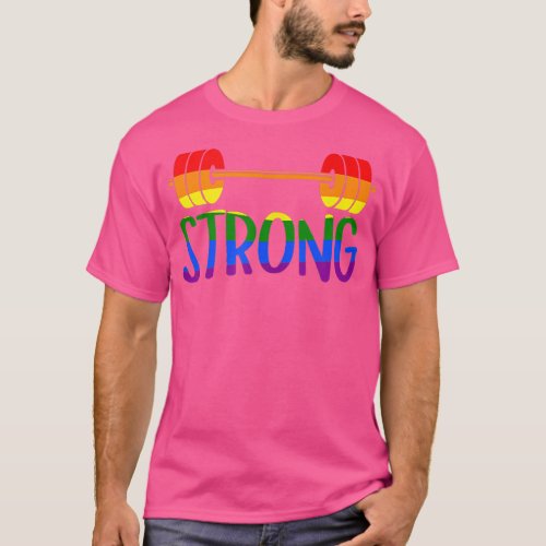 Gay Pride STRONG Gym Rainbow Barbell  T_Shirt