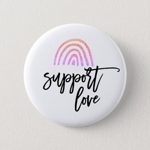 Gay Pride Sunset Pink Glitter Rainbow Love Quote Button